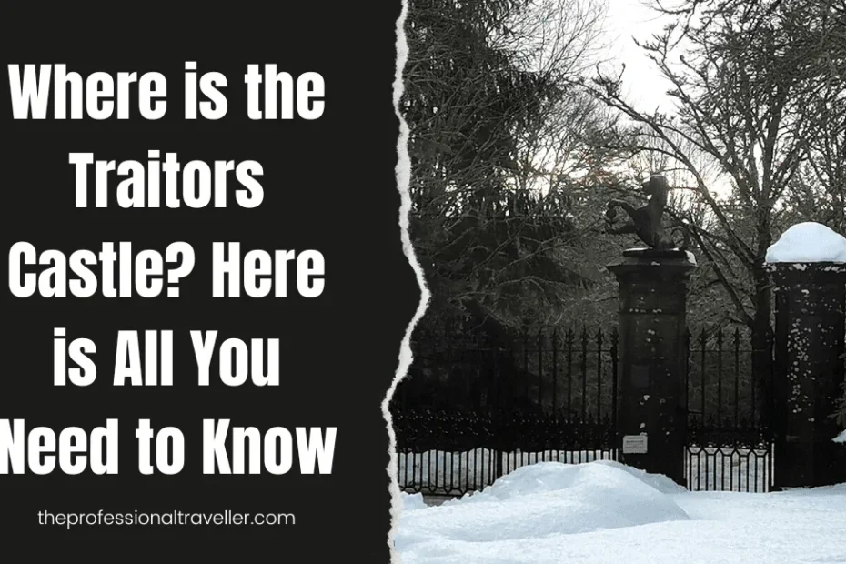 where is traitors castle featured