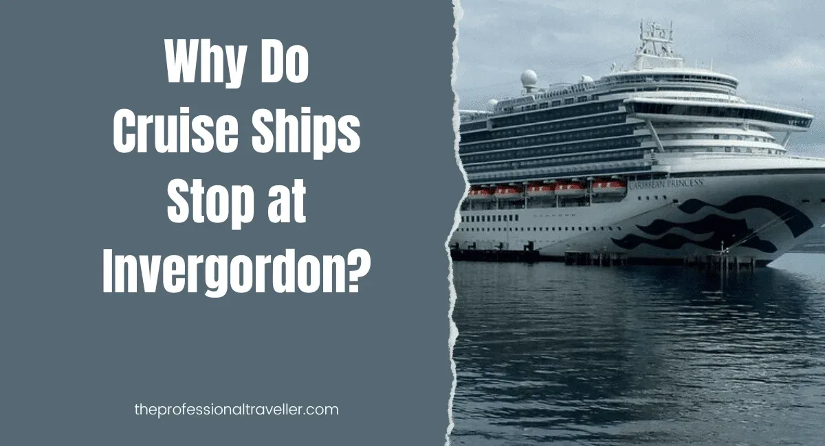 Why Do Cruise Ships Stop at Invergordon? Find Out Here