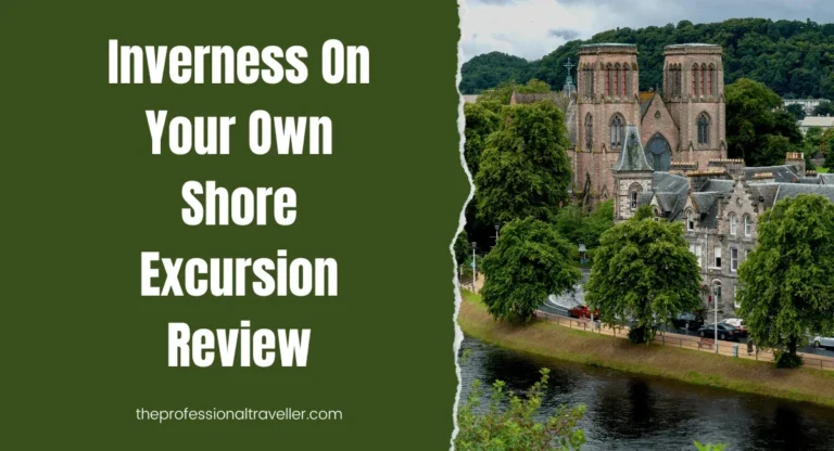 inverness on your own shore excursion review featured