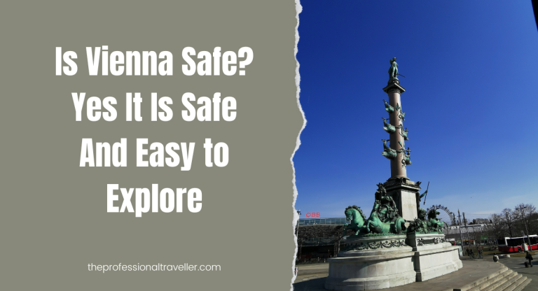 Is Vienna Safe? Yes It’s Safe and Easy to Explore