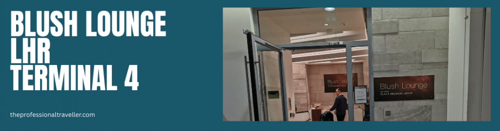 blush lounge heathrow terminal 4 image showing the entrance to the lounge with sign, open door and man inside the lounge entrance