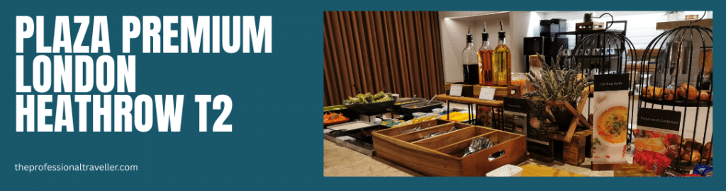 plaza premium lhr terminal 2 buffet image showing oils, cutlery, pastries and salads