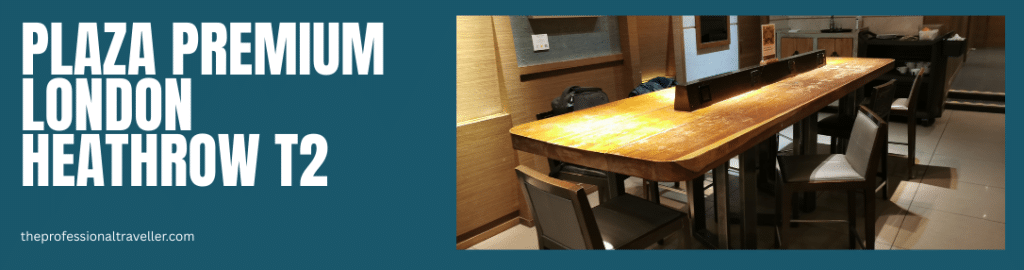 plaza premium lhr t2 image showing large worktable