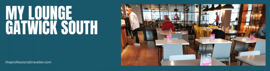 my lounge gatwick south seating showing tables and chairs