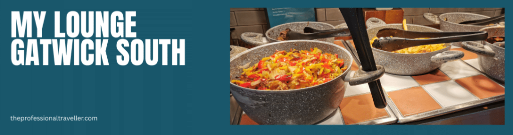 my lounge gatwick south image showing hot food selection with chicken gyros in dishes