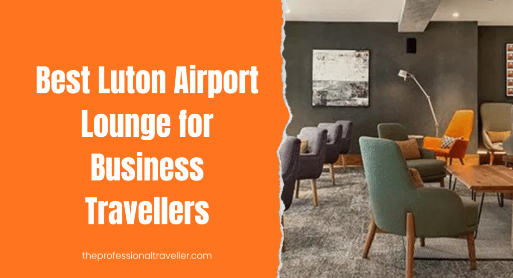 lutonairportloungeforbusinesstravellersfeatured
