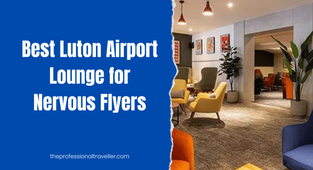 lutonloungefornervousflyersfeatured