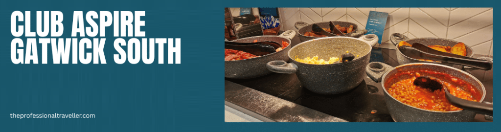 aspire lounge gatwick south terminal image showing dishes on hot buffet section