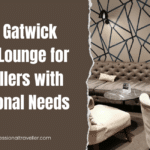 Gatwick North Lounge for additional needs